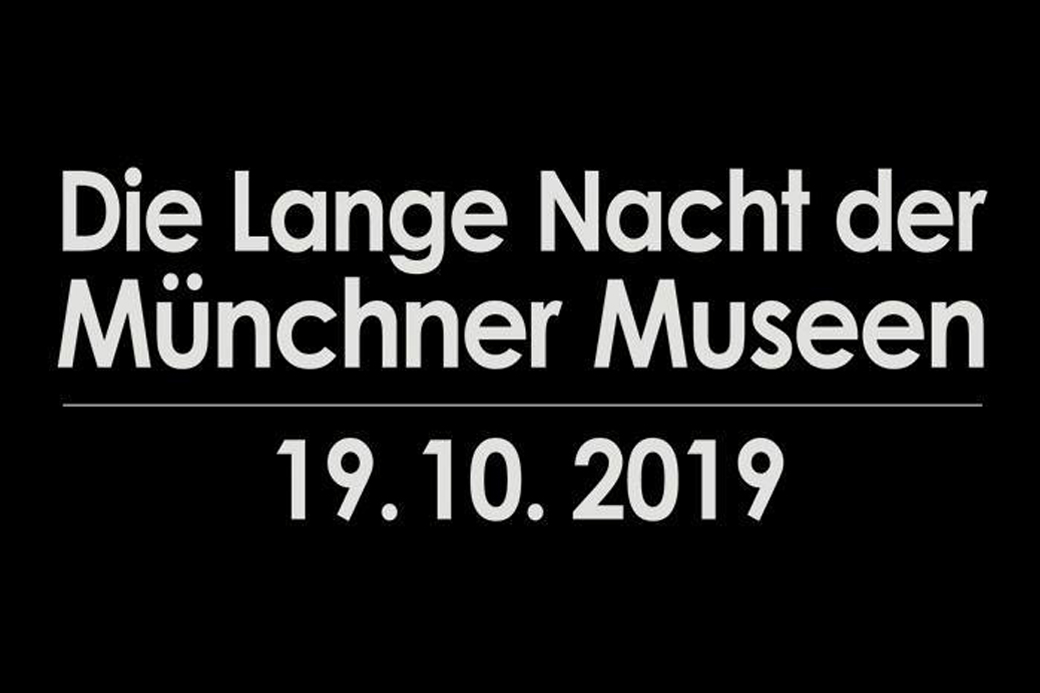 Lange Nacht der Münchner Museen 2019